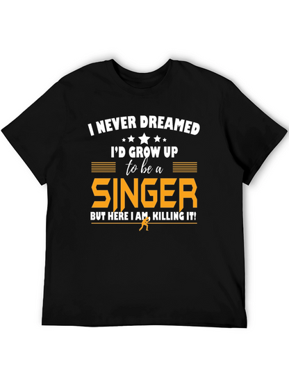 Singer Graphic T-Shirt - Never Dreamed