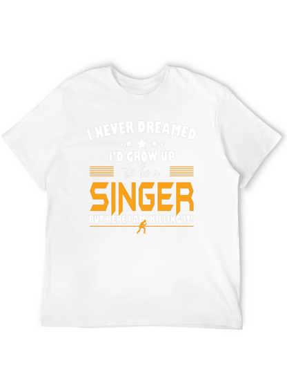 Singer Graphic T-Shirt - Never Dreamed