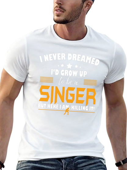 Singer Graphic T-Shirt - Never Dreamed