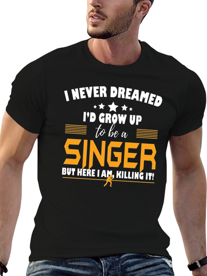 Singer Graphic T-Shirt - Never Dreamed