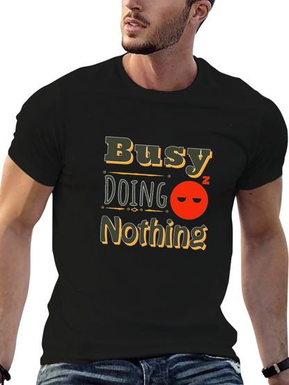 Busy Doing Nothing Black T-Shirt