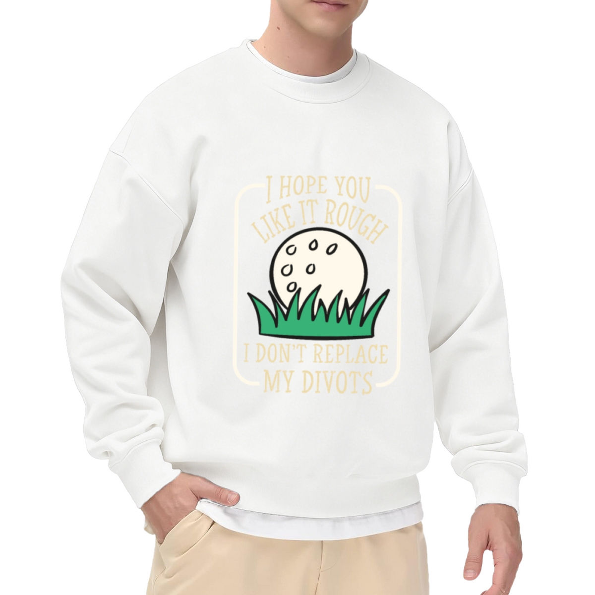Golf Lover Rough Divot Funny Quote Crewneck Sweatshirt
