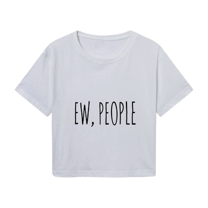 Sarcastic Ew, People Minimal Aesthetic Grey Crop Top