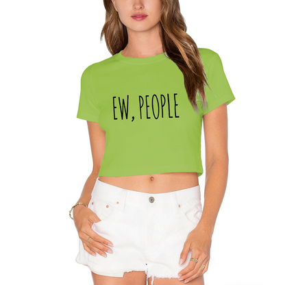 Sarcastic Ew, People Minimal Aesthetic Grey Crop Top