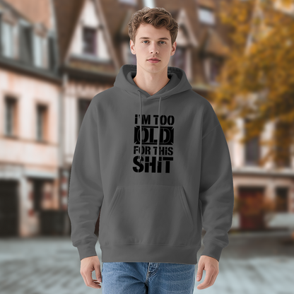 I¡¯m Too Old For This Slogan Bold Text?Print Street Hoodie