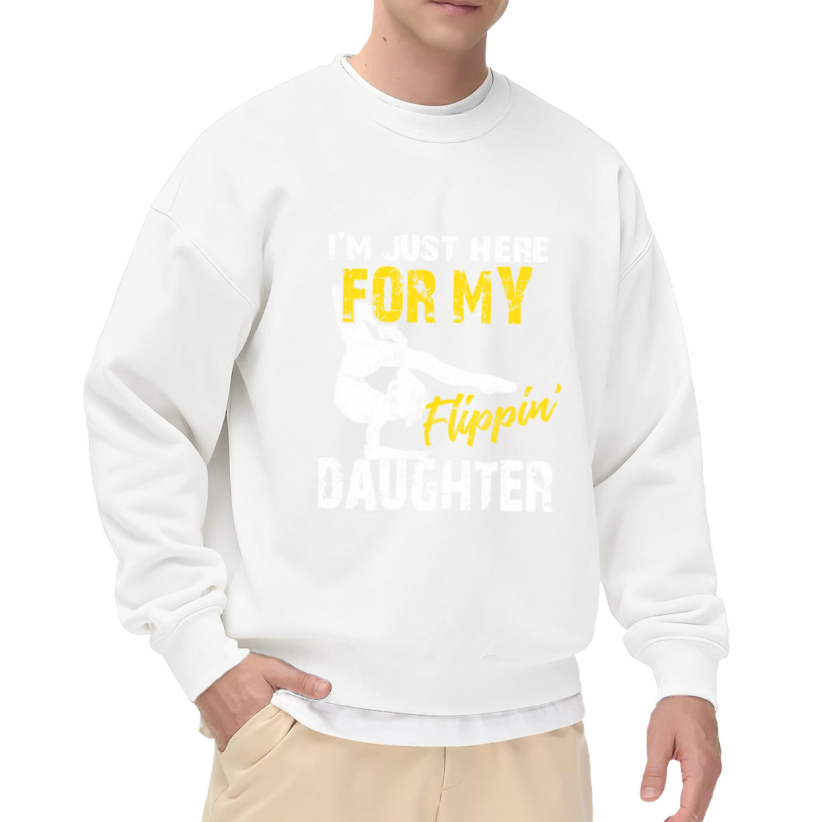 I¡¯m Just Here For My Flippin¡¯ Daughter Gymnast Dad Crewneck Sweatshirt