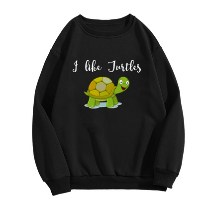 I Like Turtles Cute Cartoon Turtle Graphic Crewneck Sweatshirt, Reptile Lover Casual Pullover