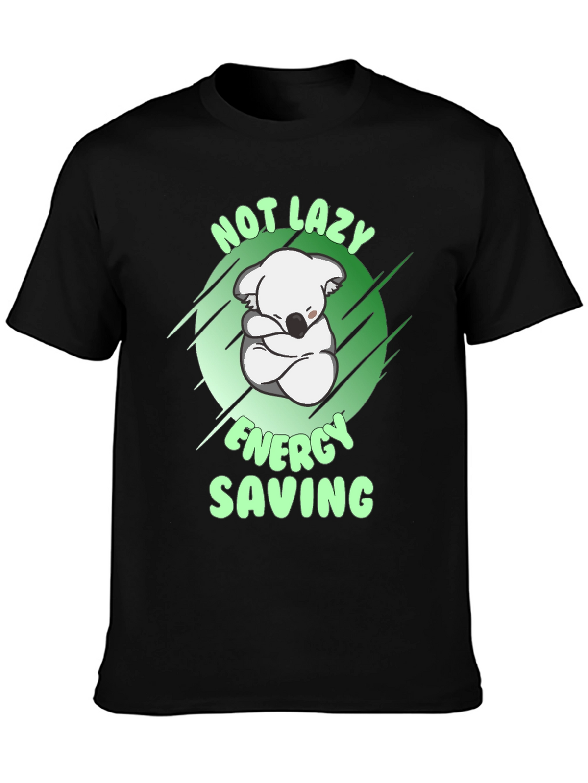 Not Lazy Energy Saving Koala T-Shirt