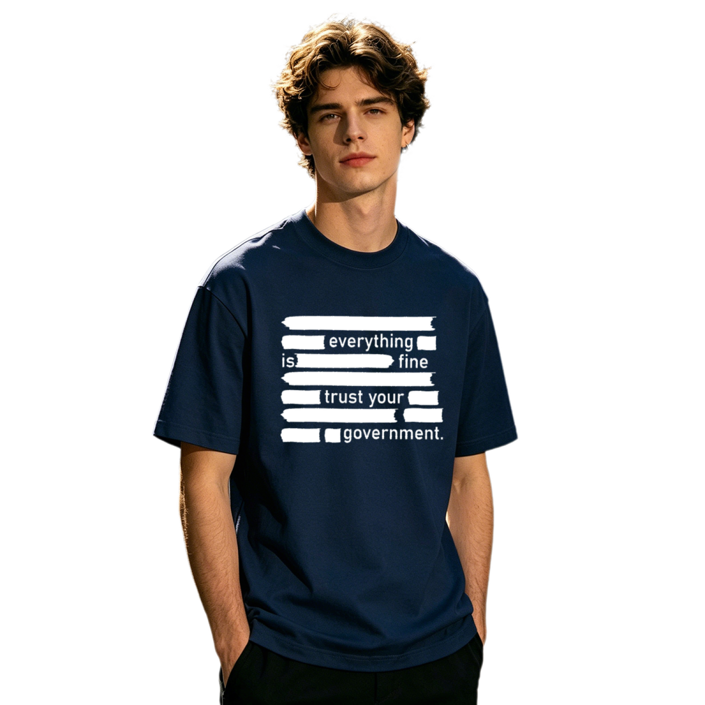 Everything Is Fine Censored Funny Political Slogan Tee