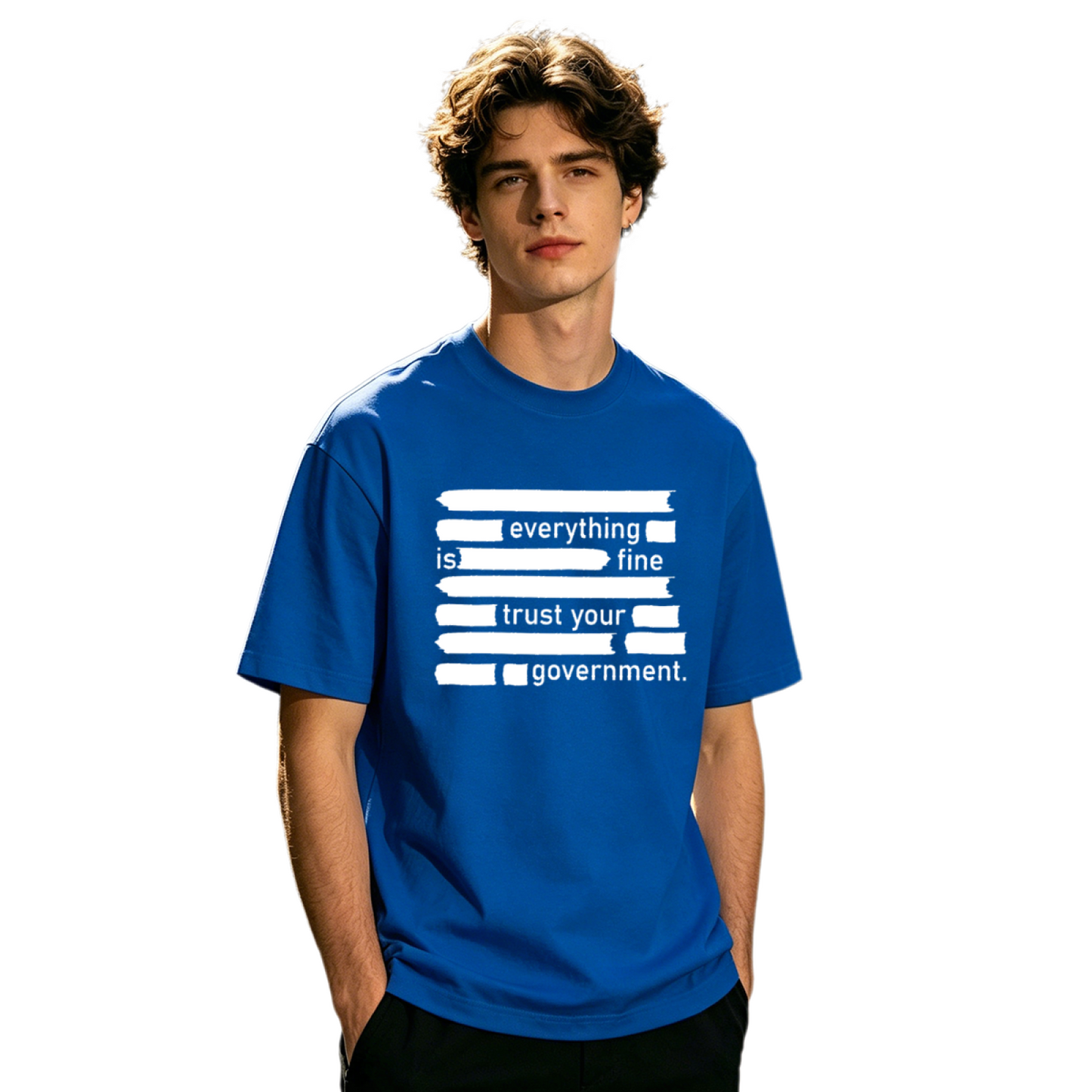 Everything Is Fine Censored Funny Political Slogan Tee
