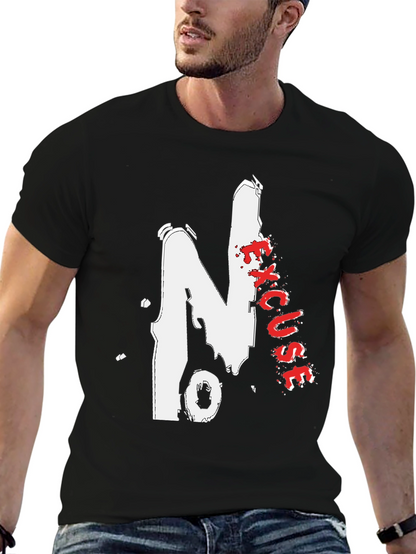 No Excuses Graphic Tee - Bold Streetwear Style