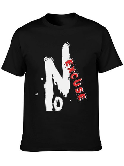 No Excuses Graphic Tee - Bold Streetwear Style