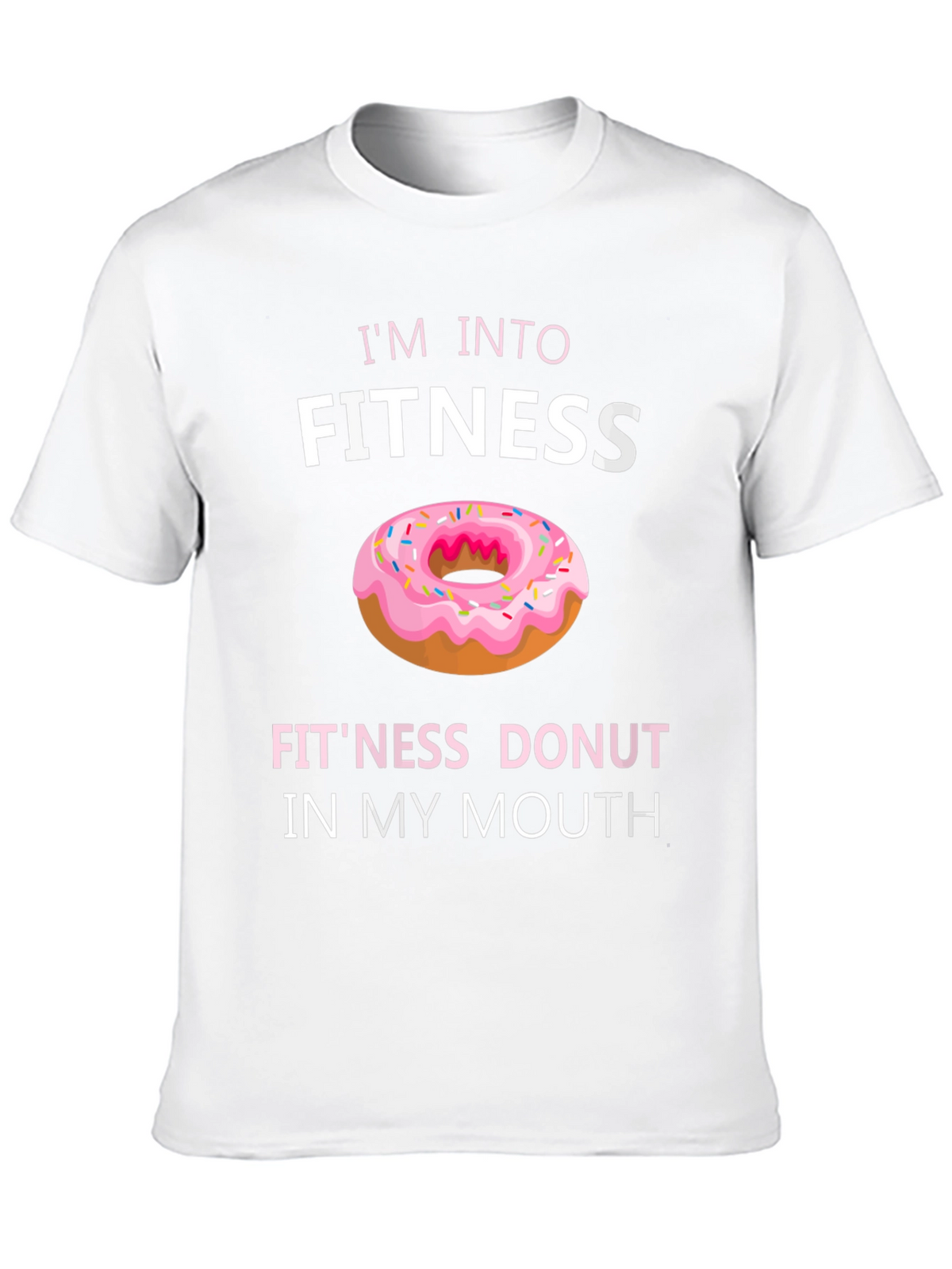 Im Into Fitness Donut T-Shirt