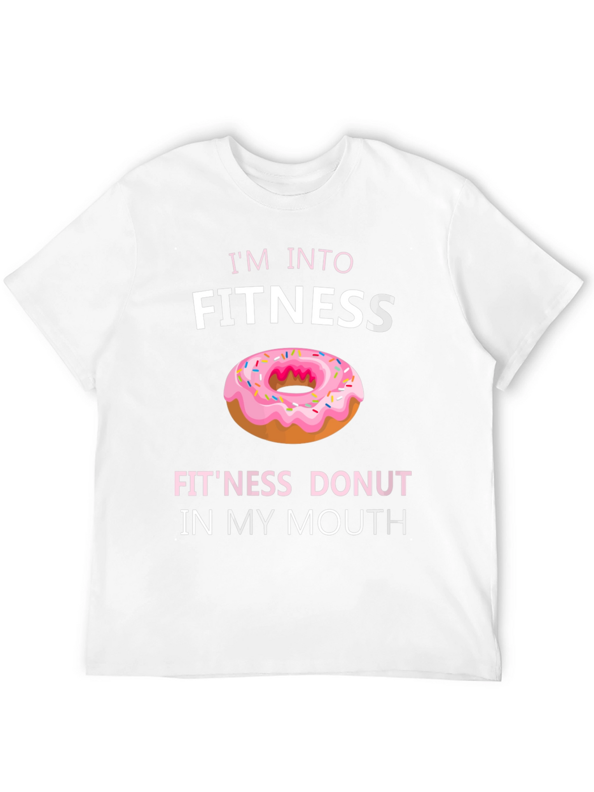 Im Into Fitness Donut T-Shirt
