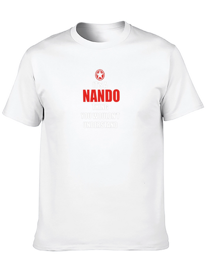 Its a Nando Thing T-Shirt