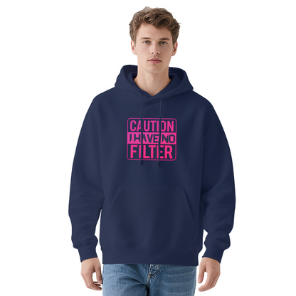 Caution I Have No Filter Slogan Trendy Hoodie
