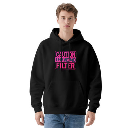 Caution I Have No Filter Slogan Trendy Hoodie