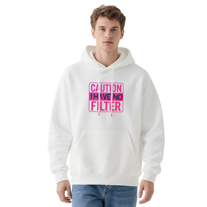 Caution I Have No Filter Slogan Trendy Hoodie