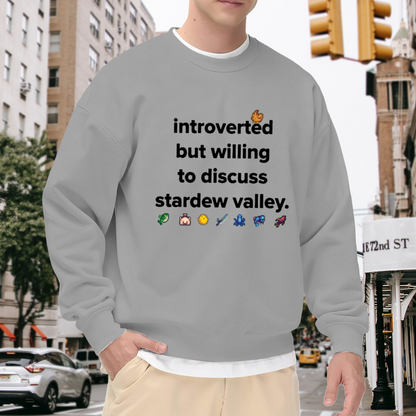 Grey Tone Introverted But Willing To Discuss Stardew Valley Crewneck Sweatshirt