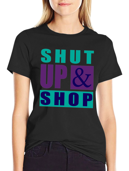 Shut Up & Shop Graphic Tee