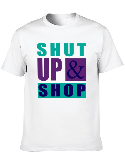Shut Up & Shop Graphic Tee