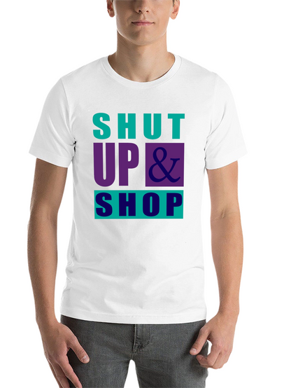Shut Up & Shop Graphic Tee