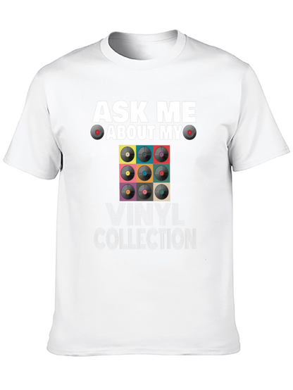 Ask Me About My Vinyl Collection T-Shirt
