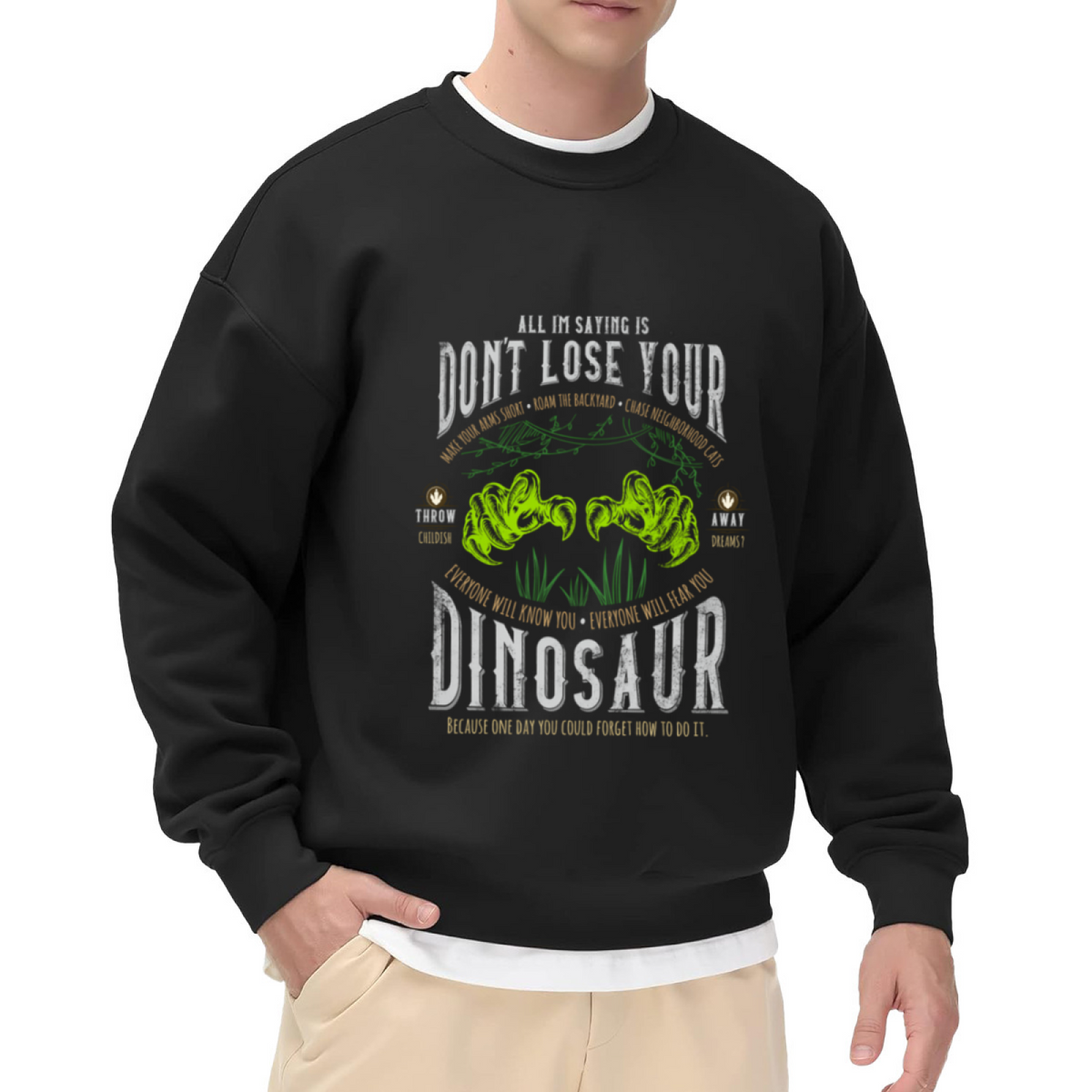 Don¡¯t Lose Your Dinosaur Funny Dino Graphic Crewneck Sweatshirt