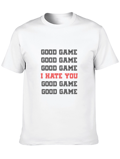 Good Game I Hate You Graphic T-Shirt