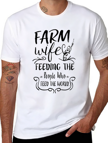 Farm Wife Graphic T-Shirt - Feeding the World