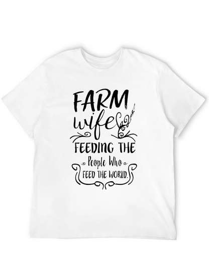 Farm Wife Graphic T-Shirt - Feeding the World