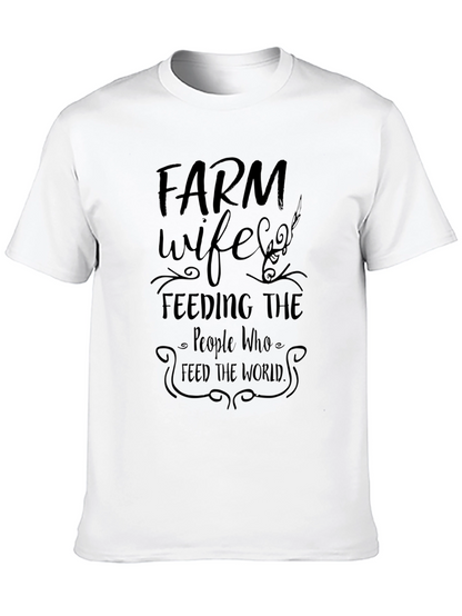 Farm Wife Graphic T-Shirt - Feeding the World