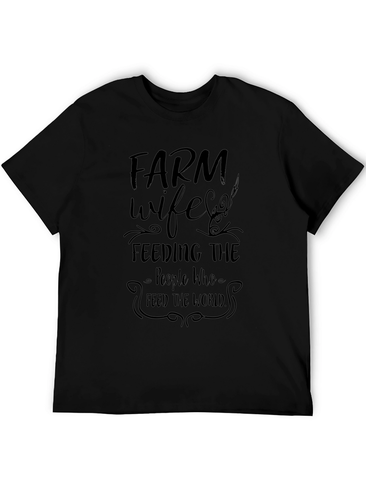 Farm Wife Graphic T-Shirt - Feeding the World