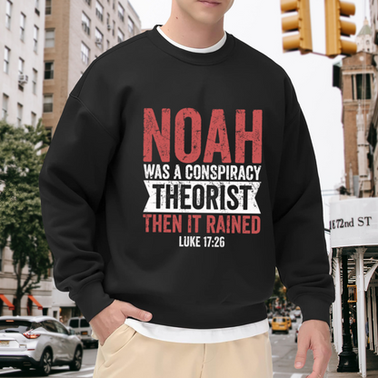 Noah Conspiracy Theorist Bible Faith Crewneck Sweatshirt