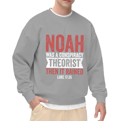 Noah Conspiracy Theorist Bible Faith Crewneck Sweatshirt
