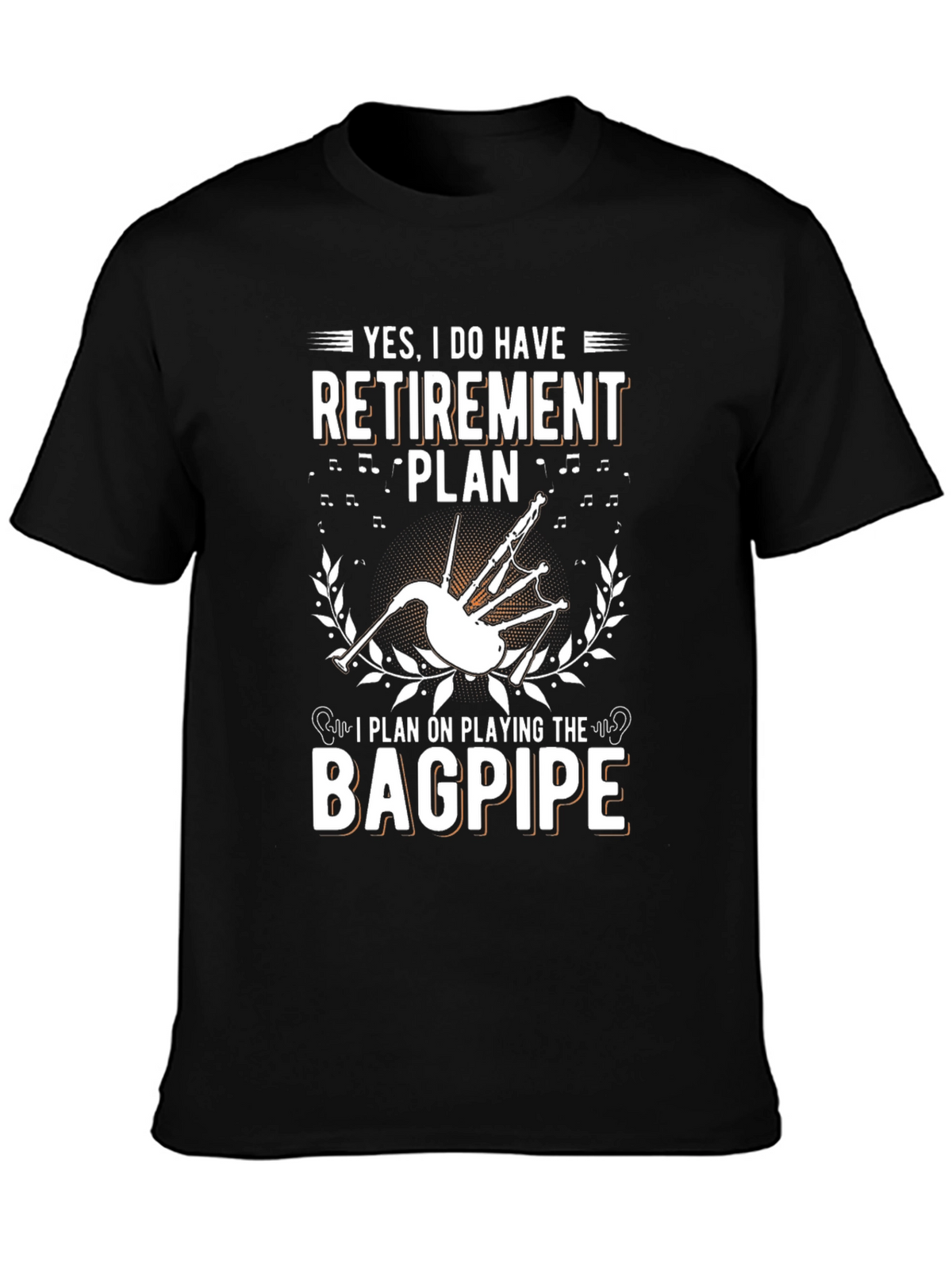 Bagpipe Retirement Plan T-Shirt