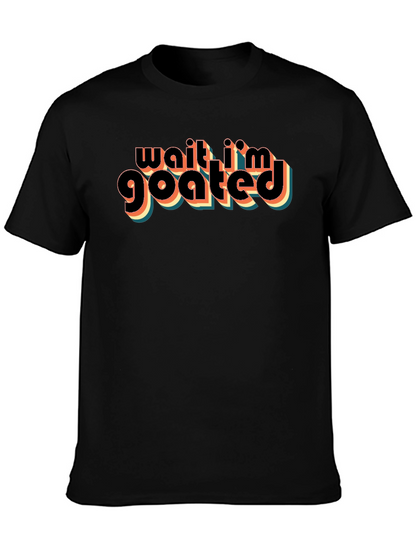Wait Im GOATED Black Graphic T-Shirt