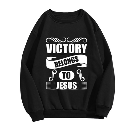 Victory Belongs To Jesus Faith Religious Statement Crewneck Sweatshirt