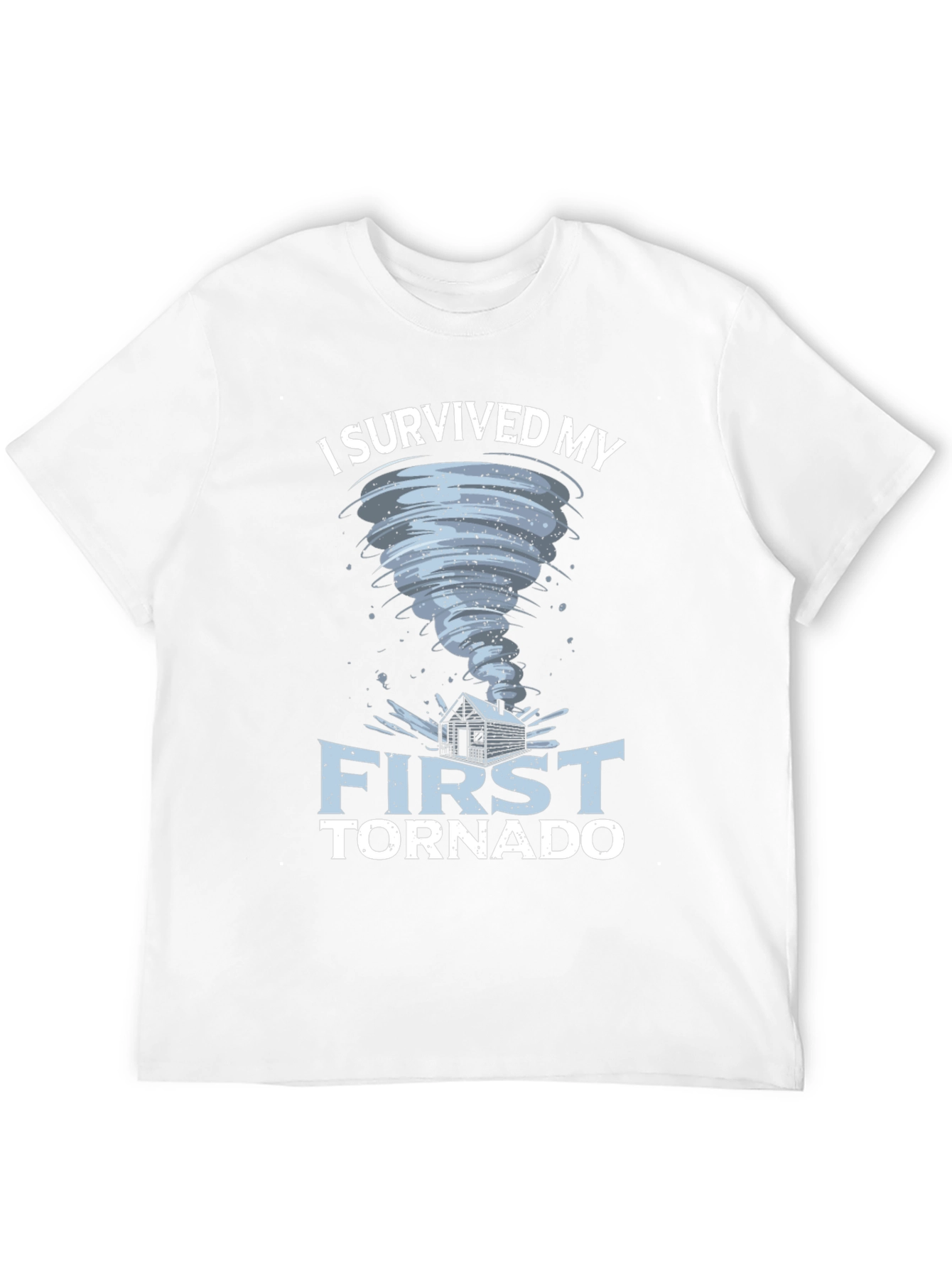 I Survived My First Tornado T-Shirt