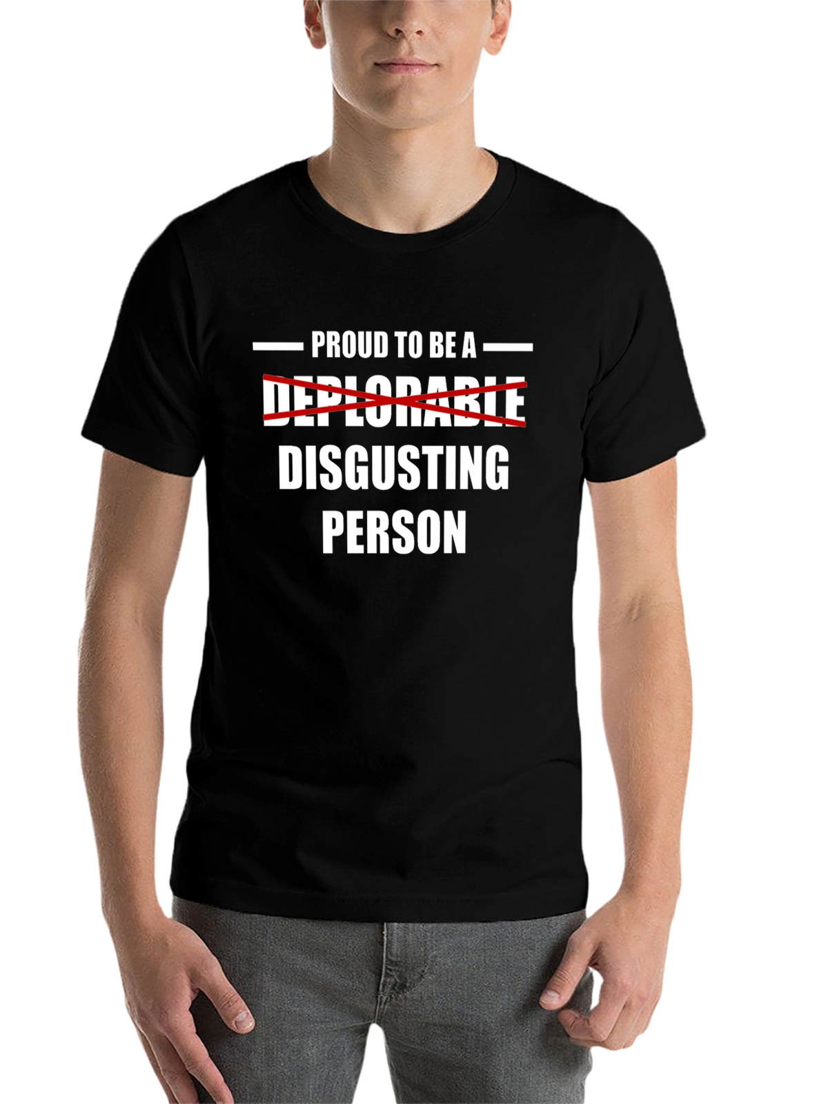Proud to Be A Disgusting Person T-Shirt