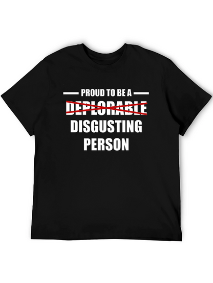 Proud to Be A Disgusting Person T-Shirt