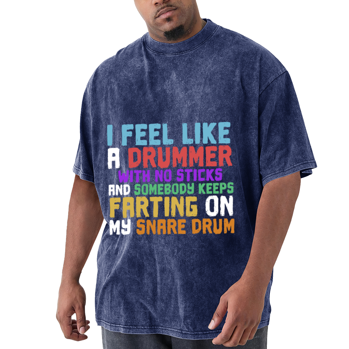 I Feel Like A Drummer With No Sticks Funny Drummer T-Shirt