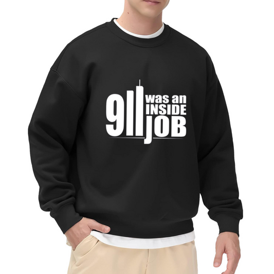 911 Was An Inside Job Statement Graphic Crewneck Sweatshirt