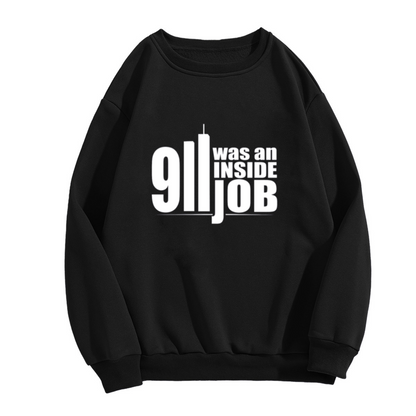 911 Was An Inside Job Statement Graphic Crewneck Sweatshirt
