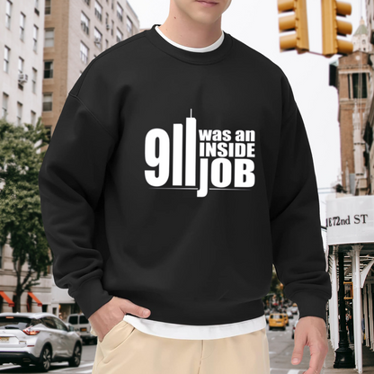 911 Was An Inside Job Statement Graphic Crewneck Sweatshirt