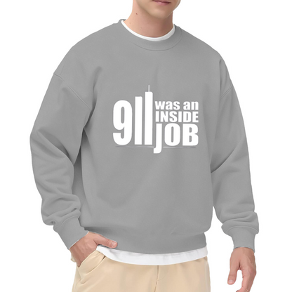 911 Was An Inside Job Statement Graphic Crewneck Sweatshirt
