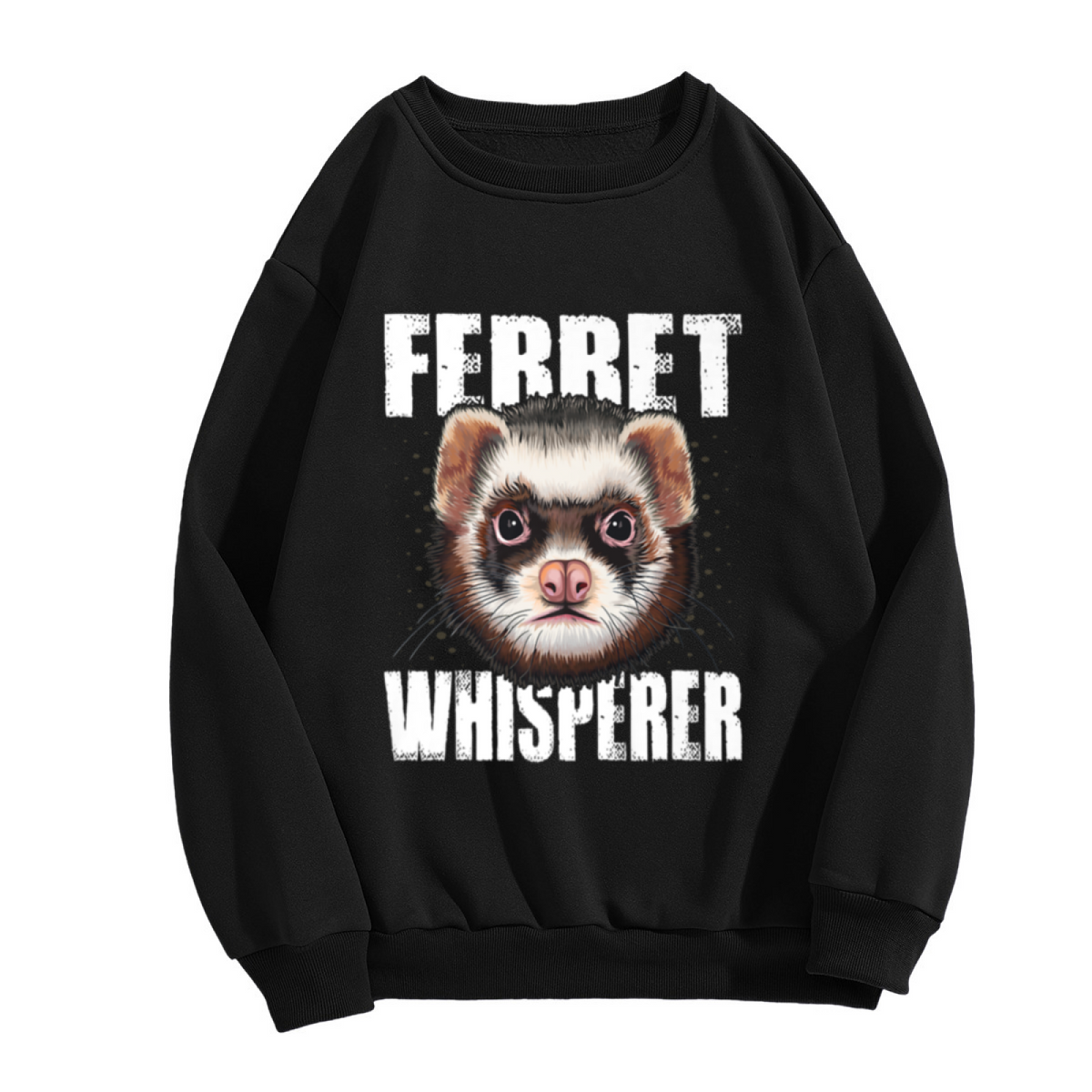Ferret Whisperer Cute Pet Ferret Animal Lover Crewneck Sweatshirt