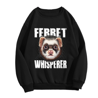 Ferret Whisperer Cute Pet Ferret Animal Lover Crewneck Sweatshirt