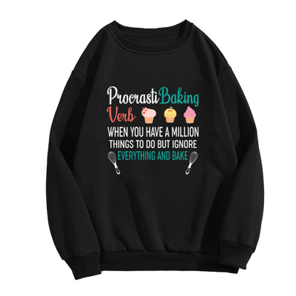 ProcrastiBaking Funny Baking Hobby Baker Gift Crewneck Sweatshirt