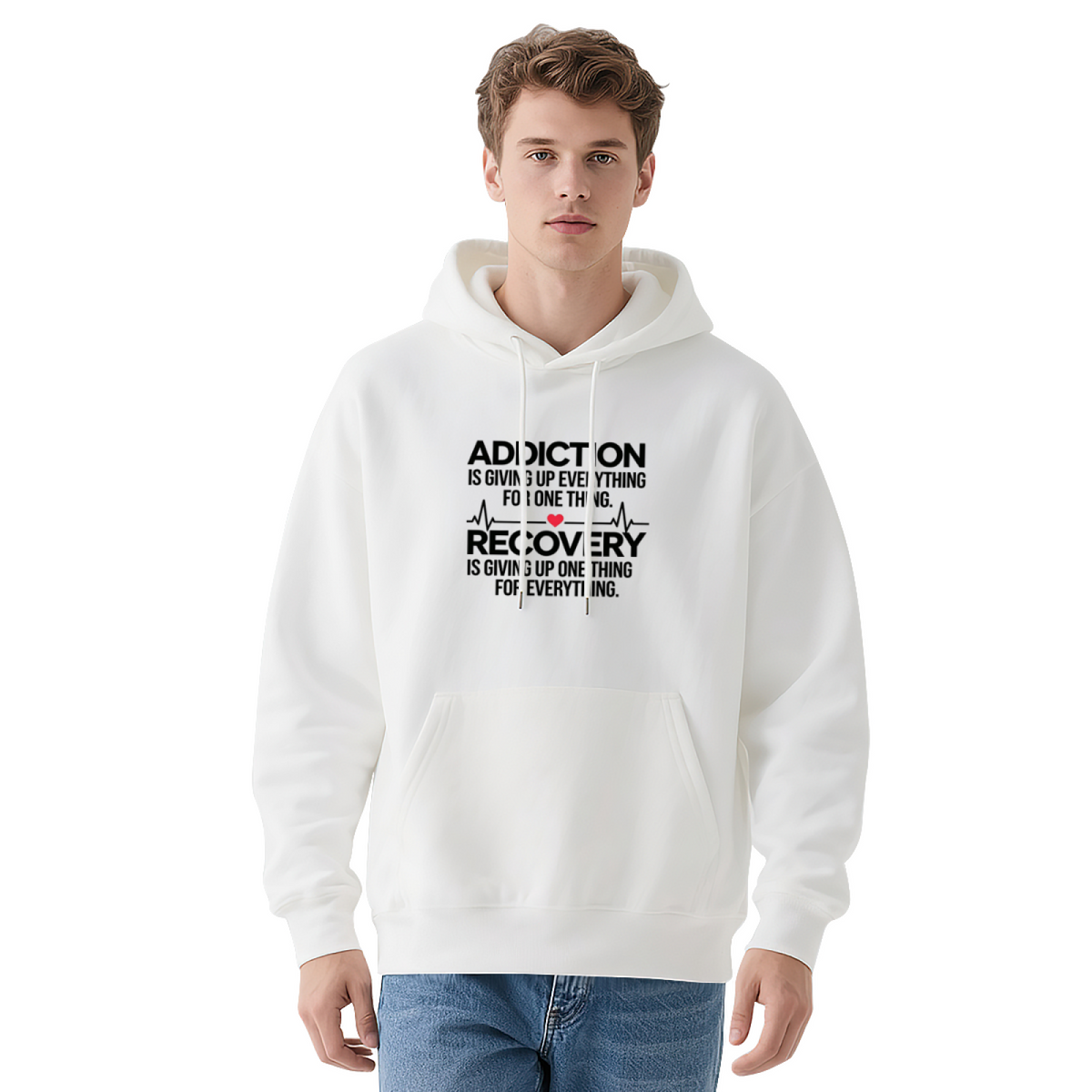 Addiction & Recovery Inspirational Quote Hoodie